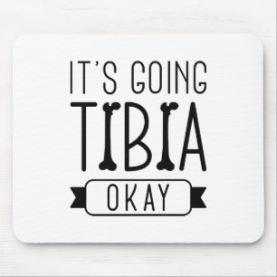 Es geht Tibia gut Mousepad