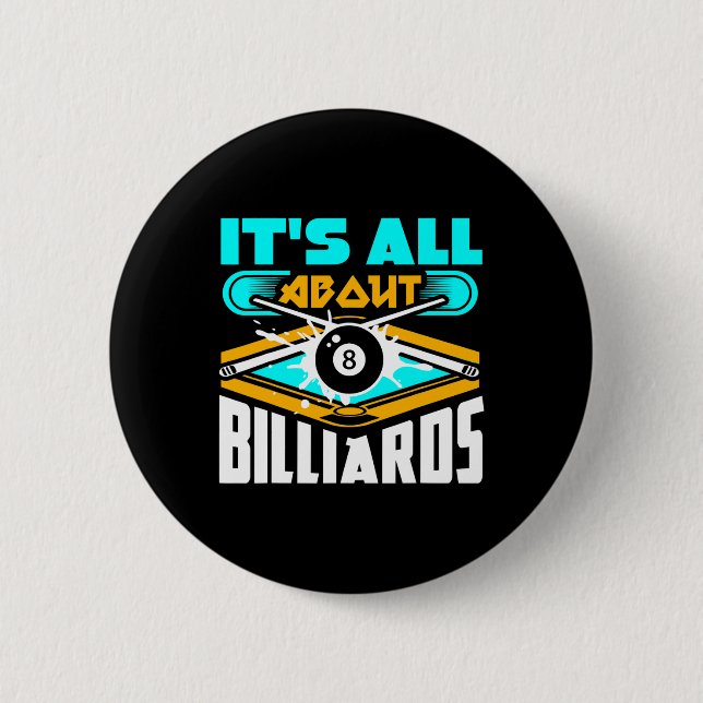 Es geht um Billard Billard Billard Player Spaß Button (Vorderseite)