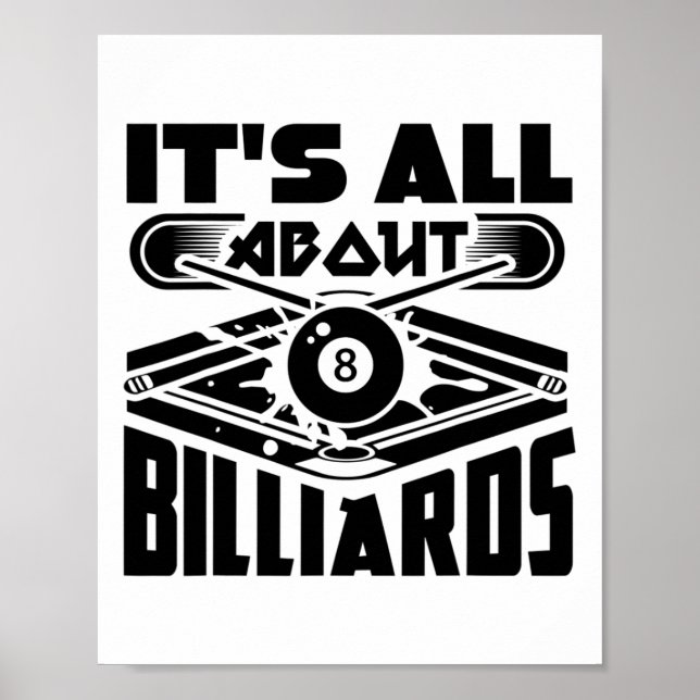 Es geht um Billard Billard Billard Player Spaß Poster (Vorne)