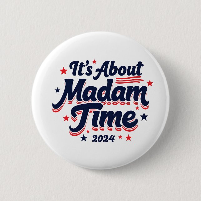Es geht um Frau Time Kamala Harris Ekection Button (Vorderseite)