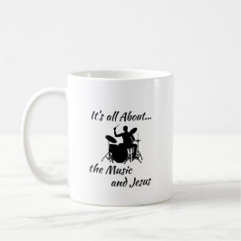 Es geht um Musik und Jesus Coffee Tasse
