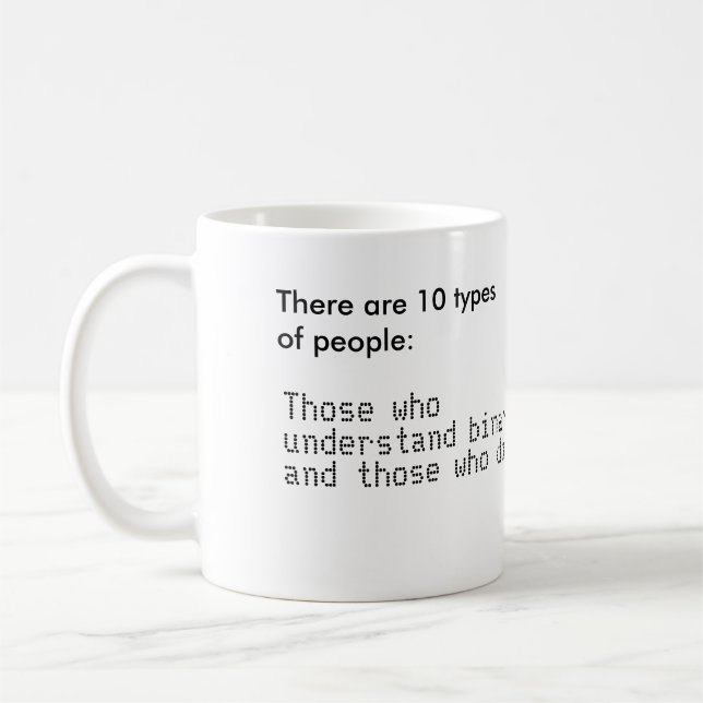 Es gibt 10 Arten Leute verstehen Zweiheit Kaffeetasse (Links)