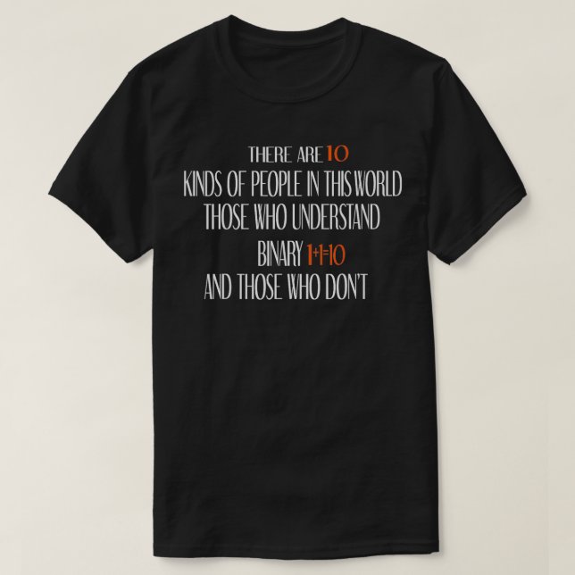 Es gibt 10 Arten von Menschen Binary System mah Bi T-Shirt (Design vorne)