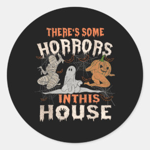 Es gibt ein paar Horror in diesem Haus Halloween P Runder Aufkleber