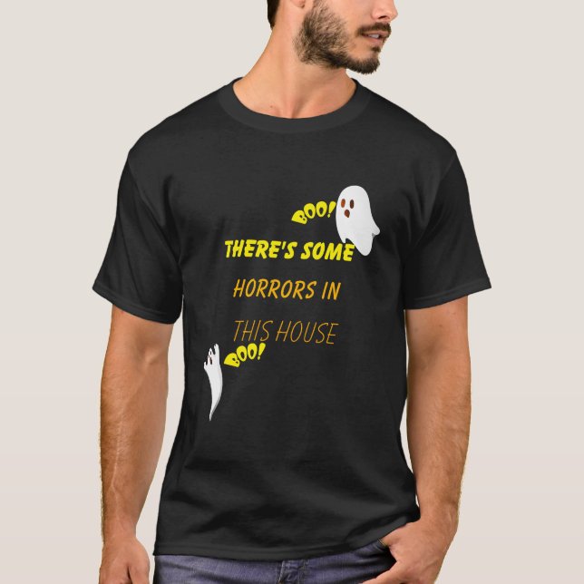 Es gibt ein paar Horror in diesem Haus T - Shirt (Vorderseite)