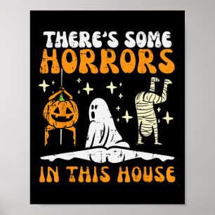 Es gibt ein paar Horror in diesem Haus zu sonnigen Poster