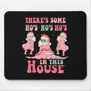 Es gibt ein paar Hos in diesem Haus Weihnachten Ro Mousepad