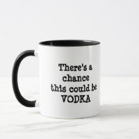 Es gibt eine Chance, dass das Vodka sein könnte