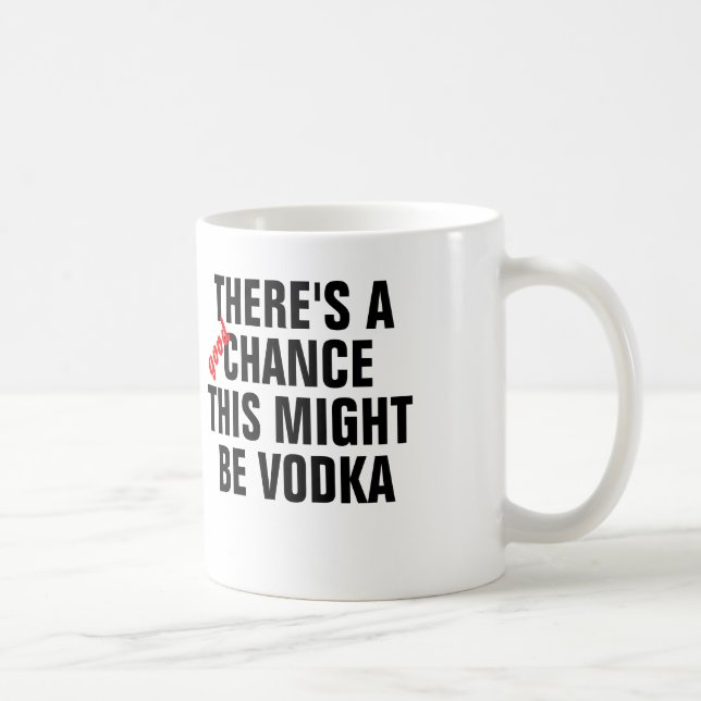 Es gibt eine gute Möglichkeit, die dieser Wodka Kaffeetasse (Rechts)