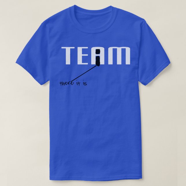 Es gibt eine i in TEAM T-Shirt (Design vorne)