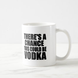 Es gibt eine Möglichkeit, die dieser Wodka sein Kaffeetasse