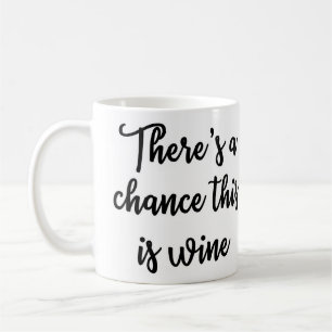 Es gibt eine Möglichkeit, die dieses Wein Tasse