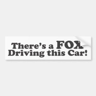 Es gibt einen FUCHS, der dieses Auto fährt! Autoaufkleber