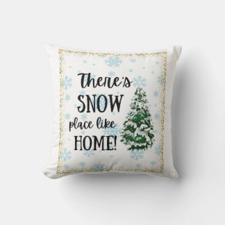 Es gibt einen Schneeplatz wie Zuhause Kissen