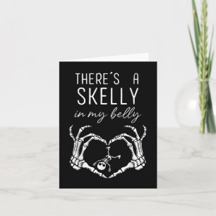 Es gibt einen Skelly in meinem Bauch Funny Hallowe Karte