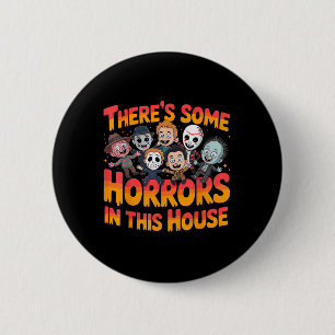 Es gibt einige Horror in diesem Haus Funny Horror Button