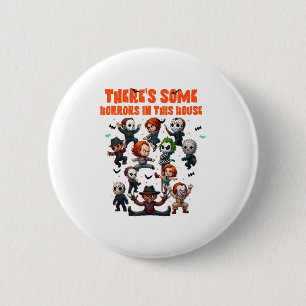 Es gibt einige Horror in diesem Haus Funny Horror Button