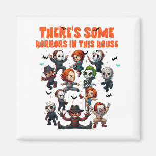 Es gibt einige Horror in diesem Haus Funny Horror Magnet