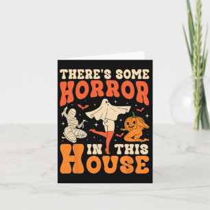 Es gibt einige Horror in diesem Haus Halloween-Gei Karte