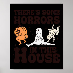 Es gibt einige Horror in diesem Haus Poster