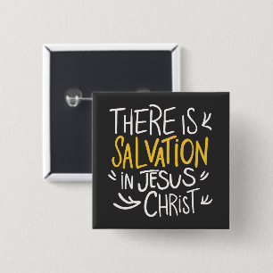Es gibt Errettung in Jesus Christus Button