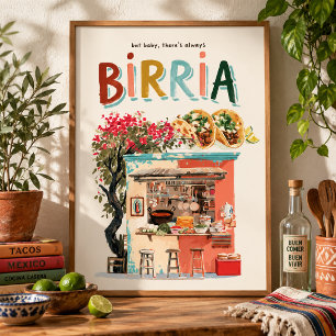Es gibt immer Birria Mexican Food Poster