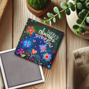 Es gibt immer die morgen Hübsche Blumeninspirivitä Magnet