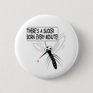 Es gibt jede Minute einen Saucker Geboren Button