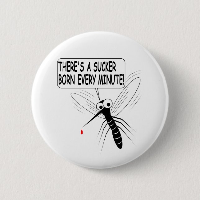 Es gibt jede Minute einen Saucker Geboren Button (Vorderseite)
