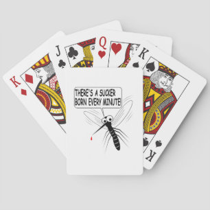 Es gibt jede Minute einen Saucker Geboren Spielkarten