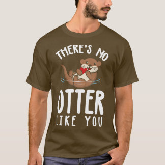 Es gibt kein anderes, als dich T-Shirt