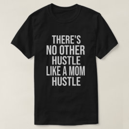 Es gibt kein anderes Trubel wie eine Mama, die Coo T-Shirt