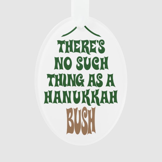 Es gibt kein Chanukka Bush Ornament (Vorderseite)