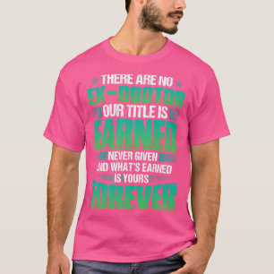 Es gibt kein Ex Doctor Gift Doctor T Shirt