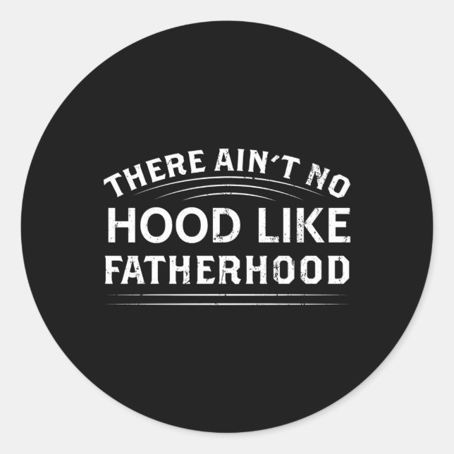Es gibt kein Hood wie Vaterschafts-Vater, Vaterin  Runder Aufkleber (Vorderseite)