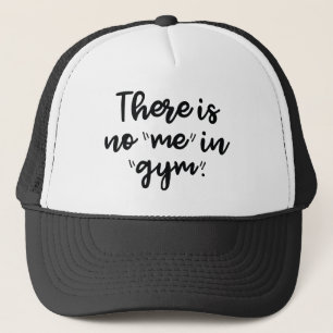 Es gibt kein Ich in Gym Truckerkappe