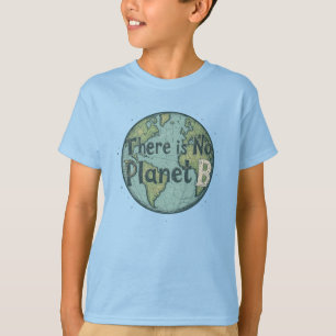 Es gibt kein Planet B - Earth Day Climate Awarenes T-Shirt