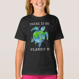 Es gibt kein Planet-B-Geschenk für Schildkröten-De T-Shirt
