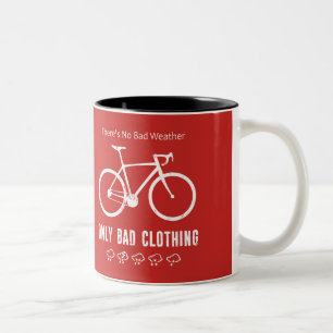 Es gibt kein schlechtes Wetter, nur schlechte Zweifarbige Tasse