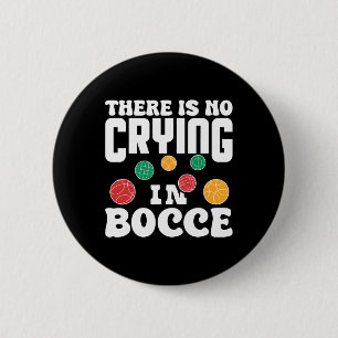 Es gibt kein Weinen beim Boccia-Italienischen-Rase Button