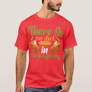 Es gibt keine Diät im Erntedank Premium T - Shirt