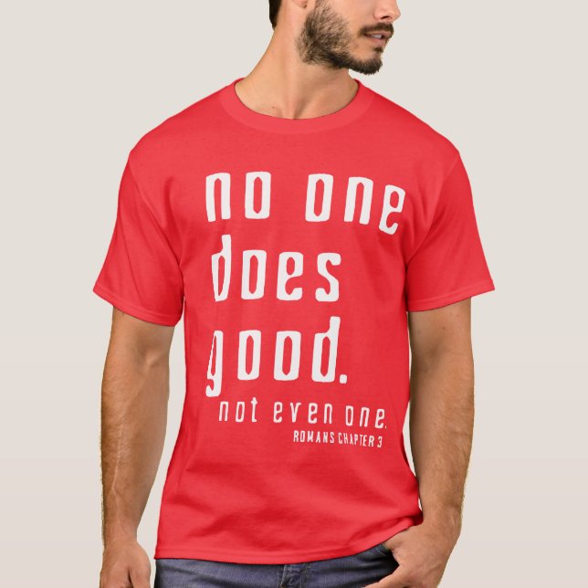 Es gibt KEINE, die vor Gott aber Jesus T-Shirt (Vorderseite)