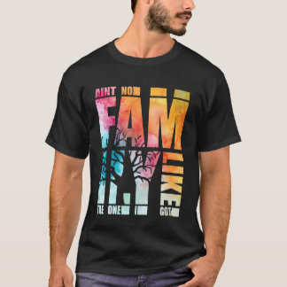 Es gibt keine Familie wie die, die ich habe Lustig T-Shirt