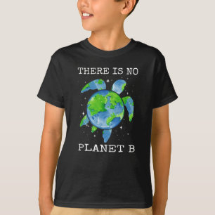 Es gibt keine Geschenke des Planeten B Schildkröte T-Shirt