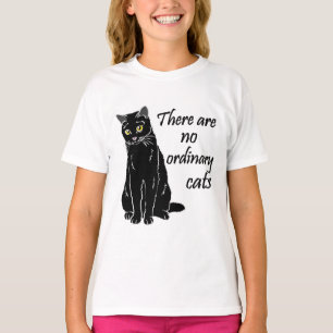 Es gibt keine gewöhnlichen Katzen T-Shirt