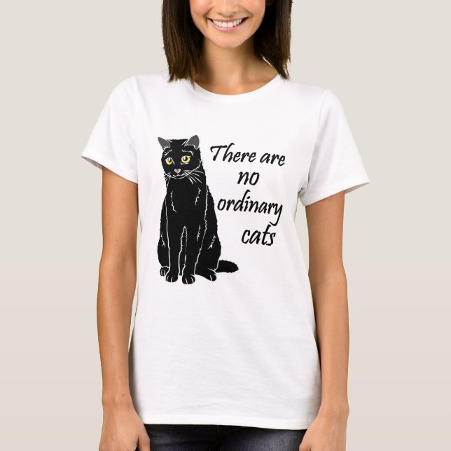 Es gibt keine gewöhnlichen Katzen T-Shirt (Vorderseite)