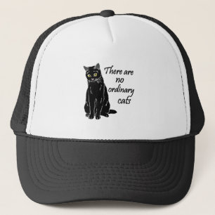 Es gibt keine gewöhnlichen Katzen Truckerkappe