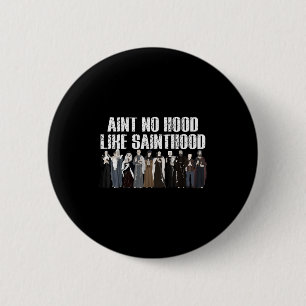 Es gibt keine Hood wie die Heiligkeit Katholischer Button