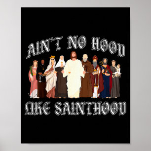 Es gibt keine Hood wie die Heiligkeit Katholischer Poster