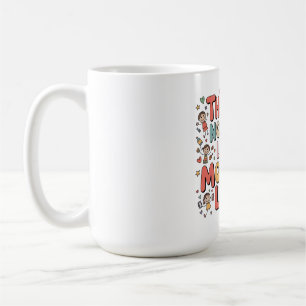 Es gibt keine Liebe wie die Liebe einer Mutter Kaffeetasse